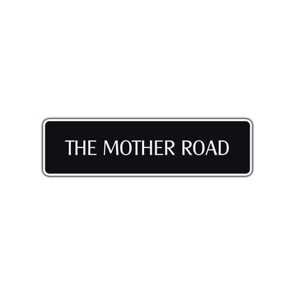 The Mother Road Aluminum Metal Novelty Street Plate Sign Wall Gift Decor