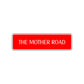The Mother Road Aluminum Metal Novelty Street Plate Sign Wall Gift Decor