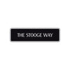 The Stooge Way Road Aluminum Metal Novelty Street Plate Sign Wall Gift Decor