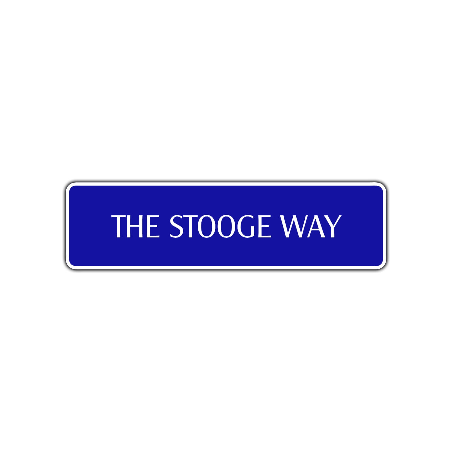 The Stooge Way Road Aluminum Metal Novelty Street Plate Sign Wall Gift Decor