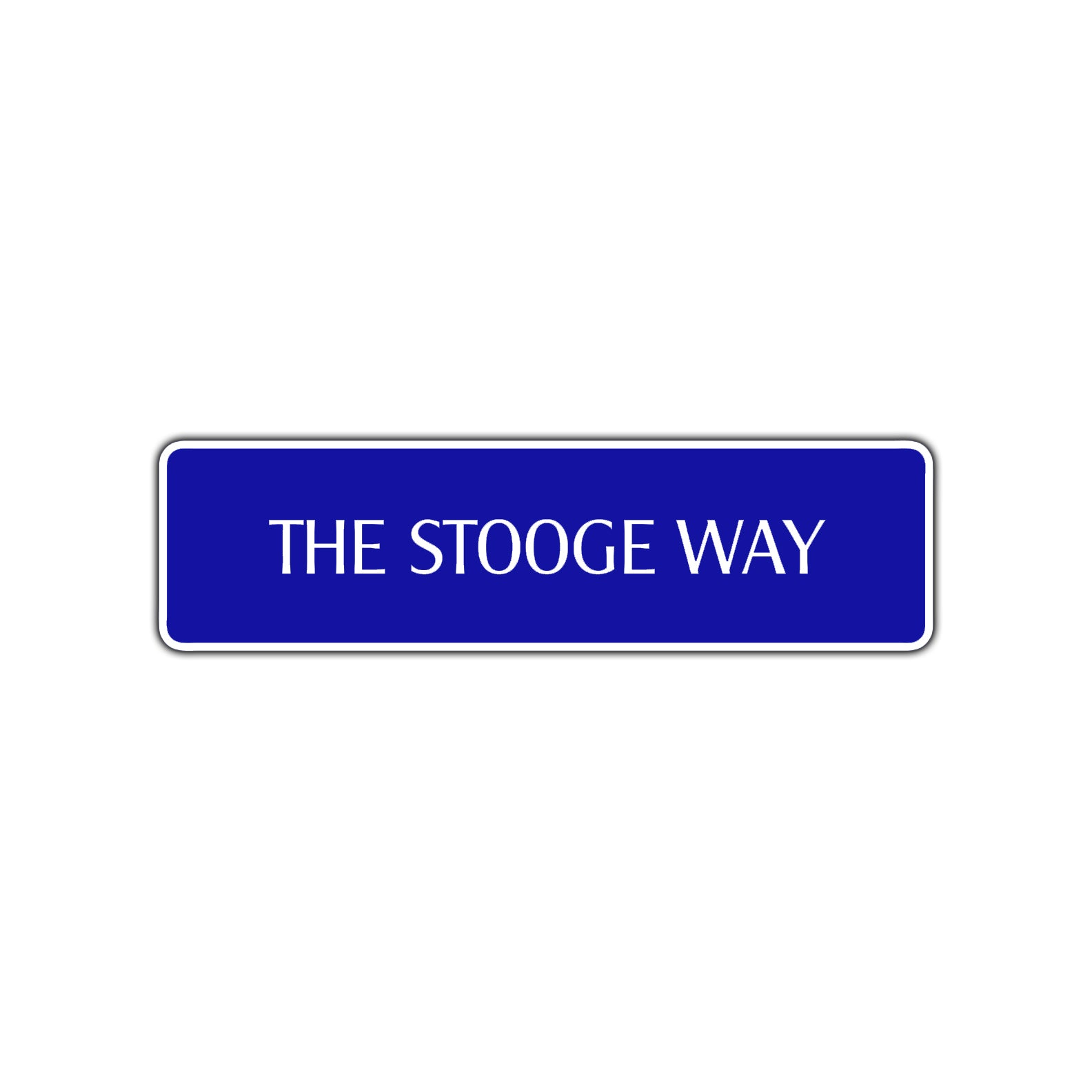 The Stooge Way Road Aluminum Metal Novelty Street Plate Sign Wall Gift Decor