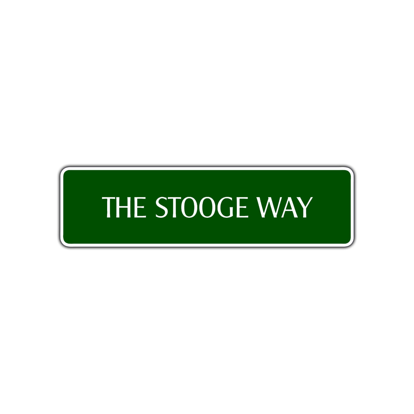 The Stooge Way Road Aluminum Metal Novelty Street Plate Sign Wall Gift Decor