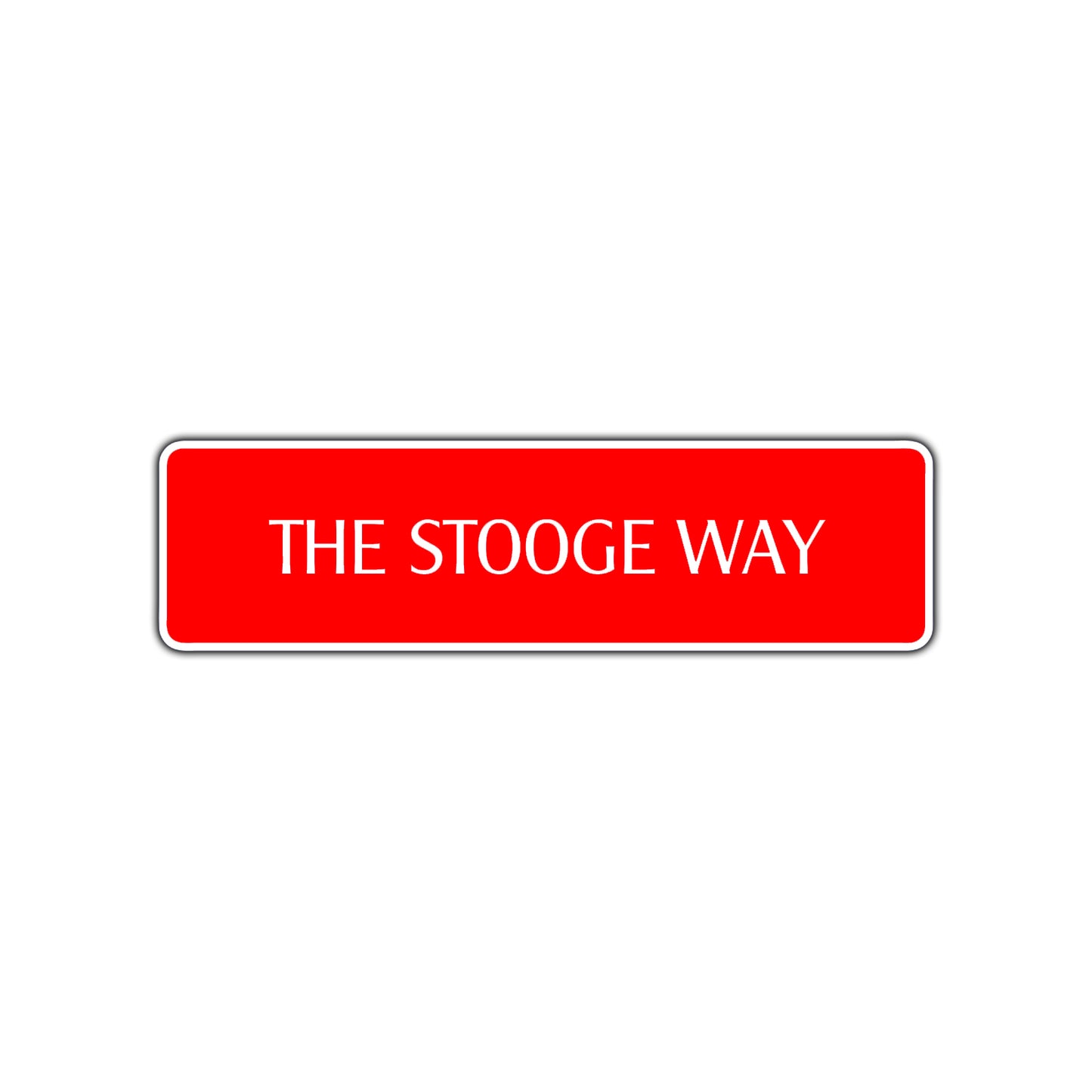 The Stooge Way Road Aluminum Metal Novelty Street Plate Sign Wall Gift Decor