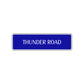 Thunder Road Aluminum Metal Novelty Street Plate Sign Wall Gift Decor
