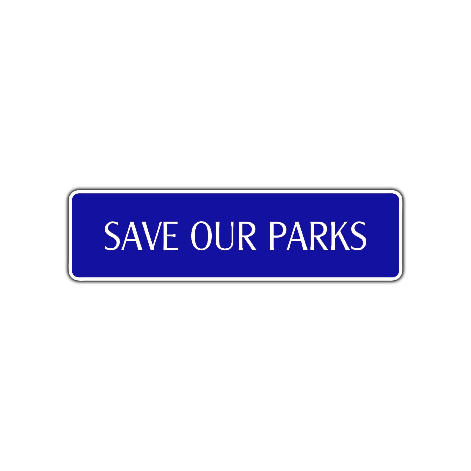 Save Our Parks Awareness Road Aluminum Metal Novelty Street Plate Sign Wall Gift Decor
