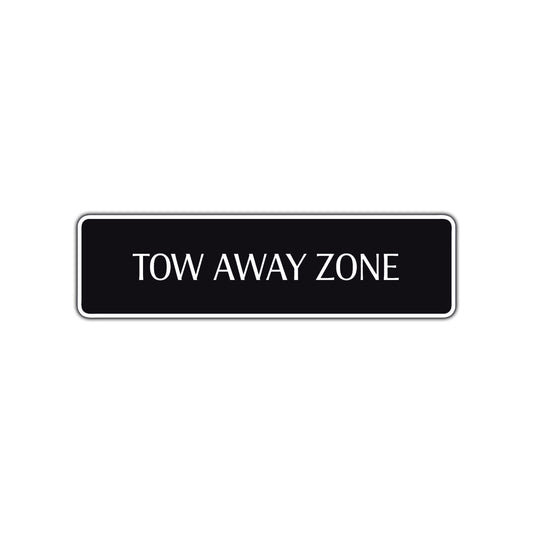 Tow Away Zone Road Aluminum Metal Novelty Street Plate Sign Wall Gift Decor