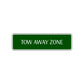 Tow Away Zone Road Aluminum Metal Novelty Street Plate Sign Wall Gift Decor