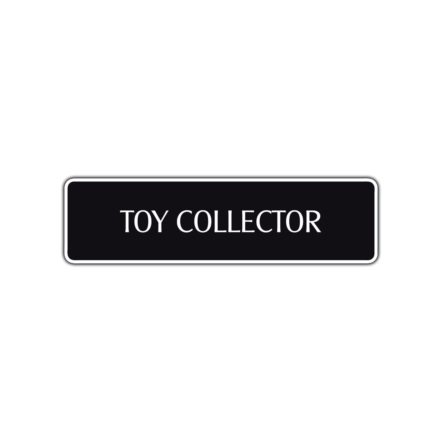 Toy Collector Road Aluminum Metal Novelty Street Plate Sign Wall Gift Decor
