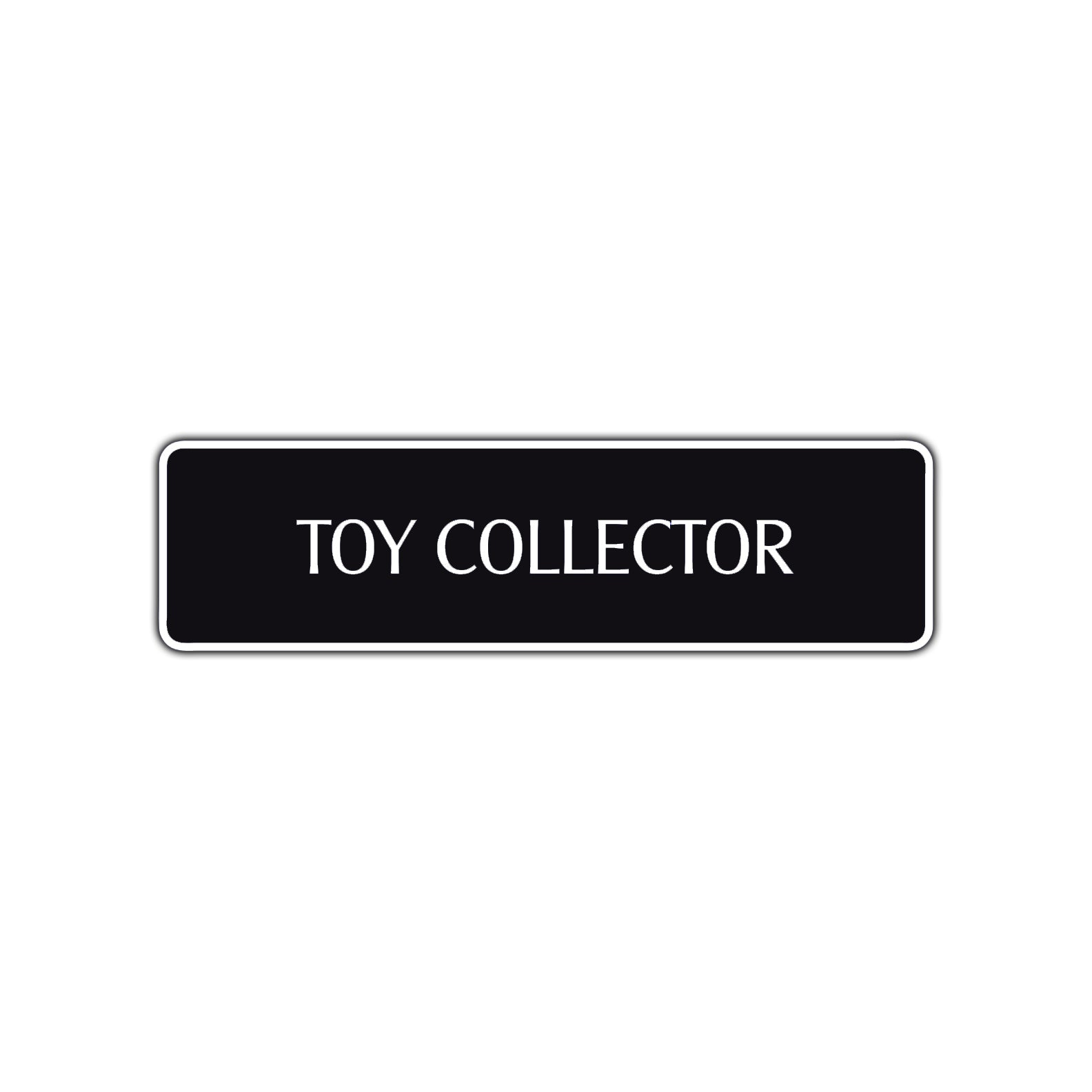 Toy Collector Road Aluminum Metal Novelty Street Plate Sign Wall Gift Decor