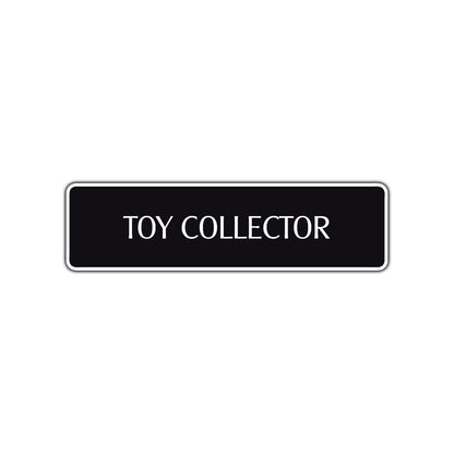 Toy Collector Road Aluminum Metal Novelty Street Plate Sign Wall Gift Decor