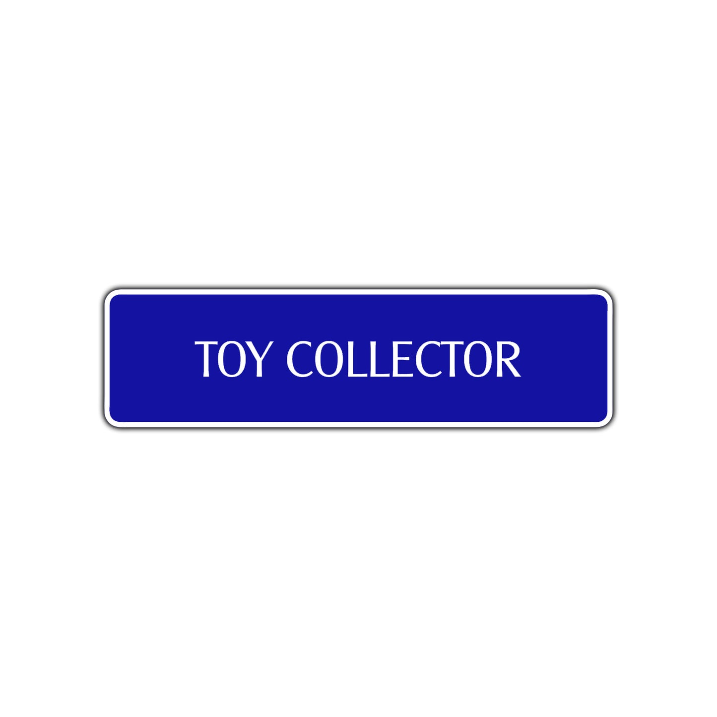Toy Collector Road Aluminum Metal Novelty Street Plate Sign Wall Gift Decor