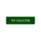Toy Collector Road Aluminum Metal Novelty Street Plate Sign Wall Gift Decor