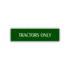 Tractors Only Road Aluminum Metal Novelty Street Plate Sign Wall Gift Decor