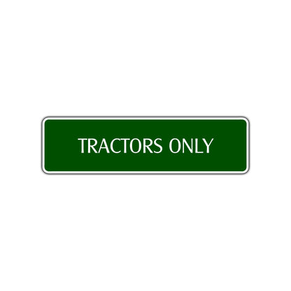 Tractors Only Road Aluminum Metal Novelty Street Plate Sign Wall Gift Decor