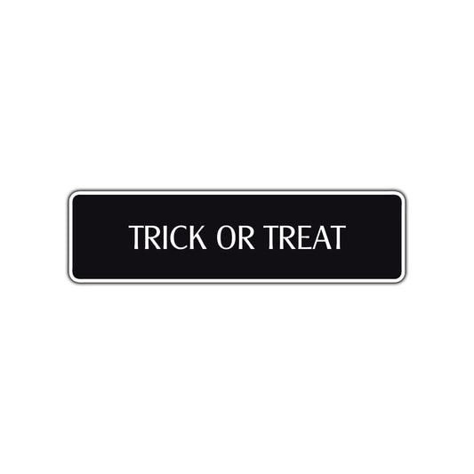 Trick or Treat Halloween Road Aluminum Metal Novelty Street Plate Sign Wall Gift Decor
