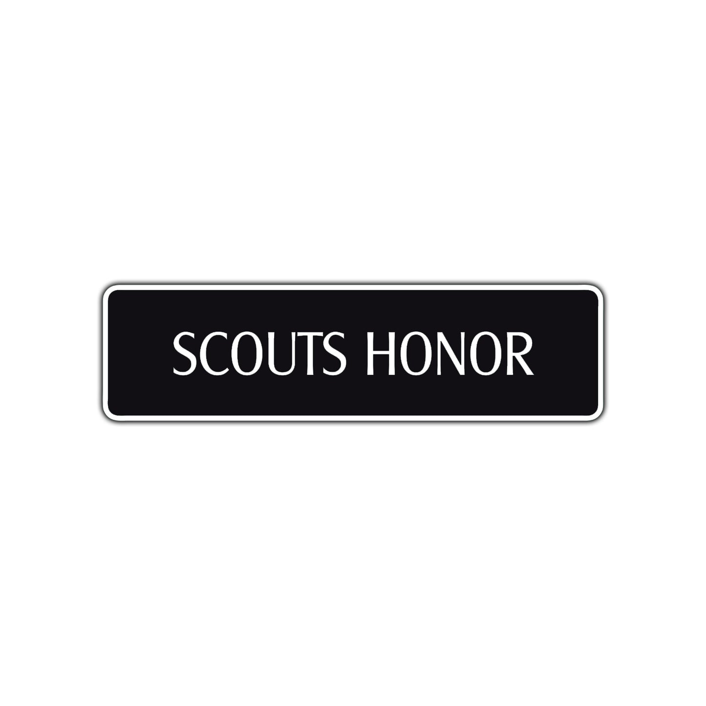Scouts Honor Road Aluminum Metal Novelty Street Plate Sign Wall Gift Decor