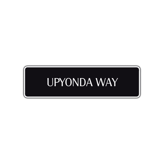 Upyonda Way Road Aluminum Metal Novelty Street Plate Sign Wall Gift Decor