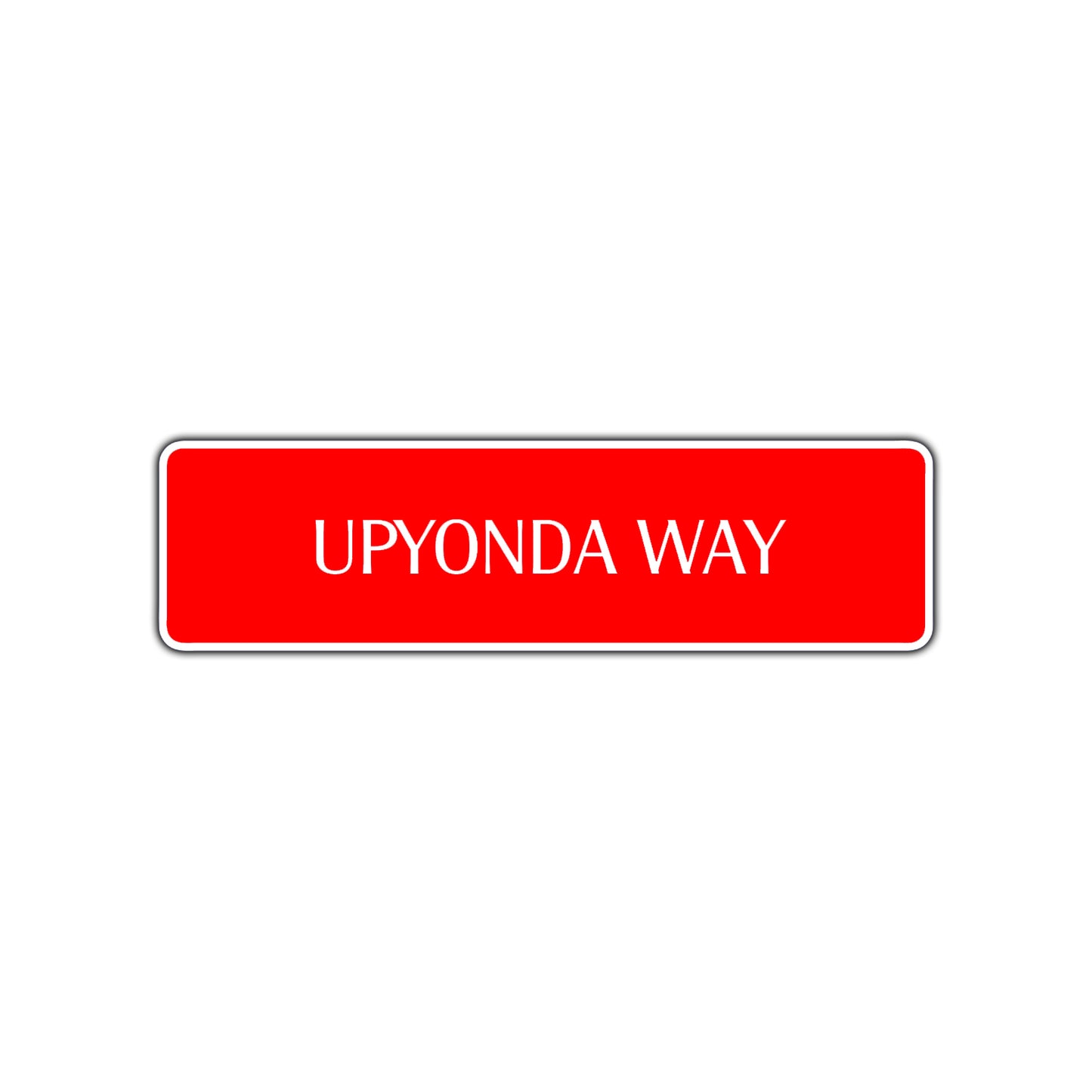 Upyonda Way Road Aluminum Metal Novelty Street Plate Sign Wall Gift Decor