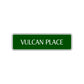 Vulcan Place Road Aluminum Metal Novelty Street Plate Sign Wall Gift Decor