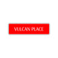 Vulcan Place Road Aluminum Metal Novelty Street Plate Sign Wall Gift Decor