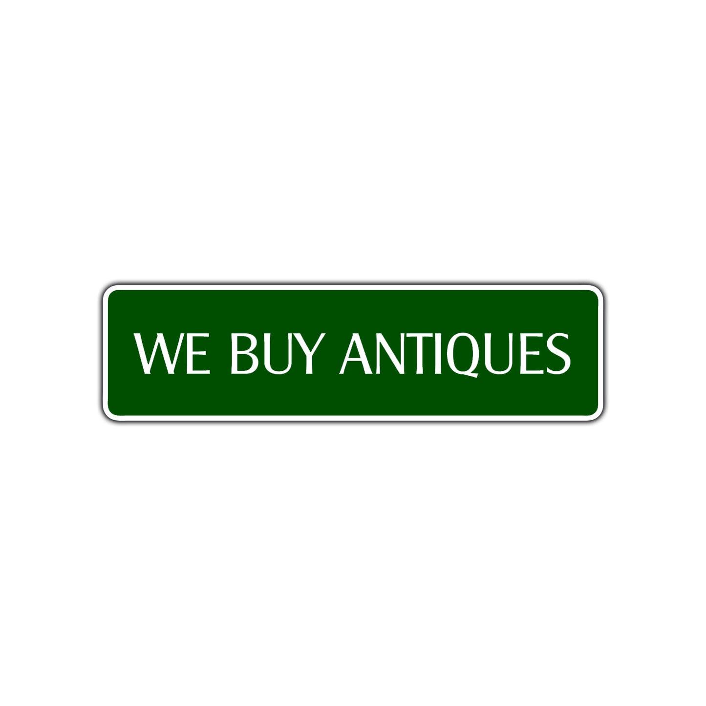 We Buy Antiques Road Aluminum Metal Novelty Street Plate Sign Wall Gift Decor