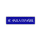 Se Habla Espanol Spanish Road Aluminum Metal Novelty Street Plate Sign Wall Gift Decor