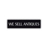 We Sell Antiques Road Aluminum Metal Novelty Street Plate Sign Wall Gift Decor