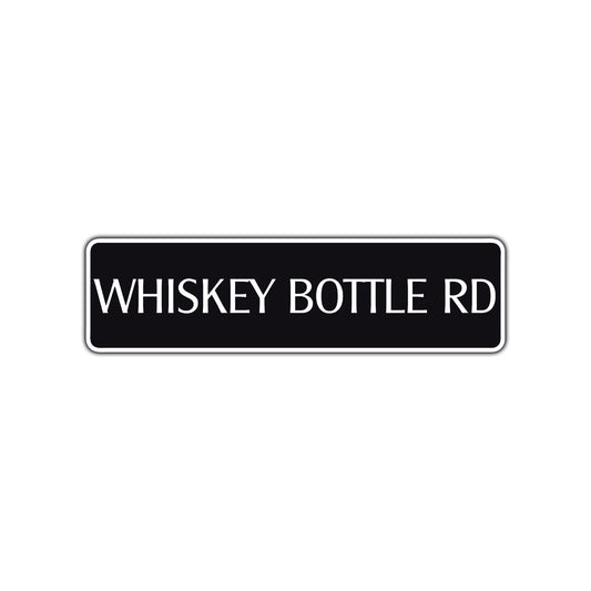 Whiskey Bottle Road Aluminum Metal Novelty Street Plate Sign Wall Gift Decor