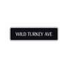 Wild Turkey Avenue Road Aluminum Metal Novelty Street Plate Sign Wall Gift Decor