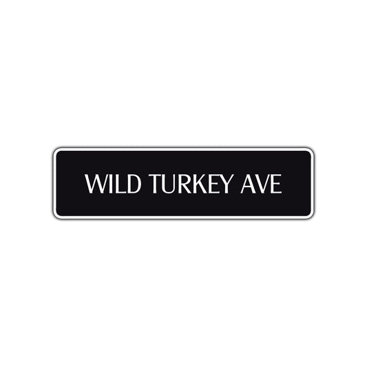 Wild Turkey Avenue Road Aluminum Metal Novelty Street Plate Sign Wall Gift Decor
