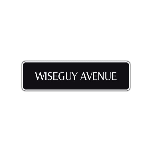 Wiseguy Road Aluminum Metal Novelty Street Plate Sign Wall Gift Decor