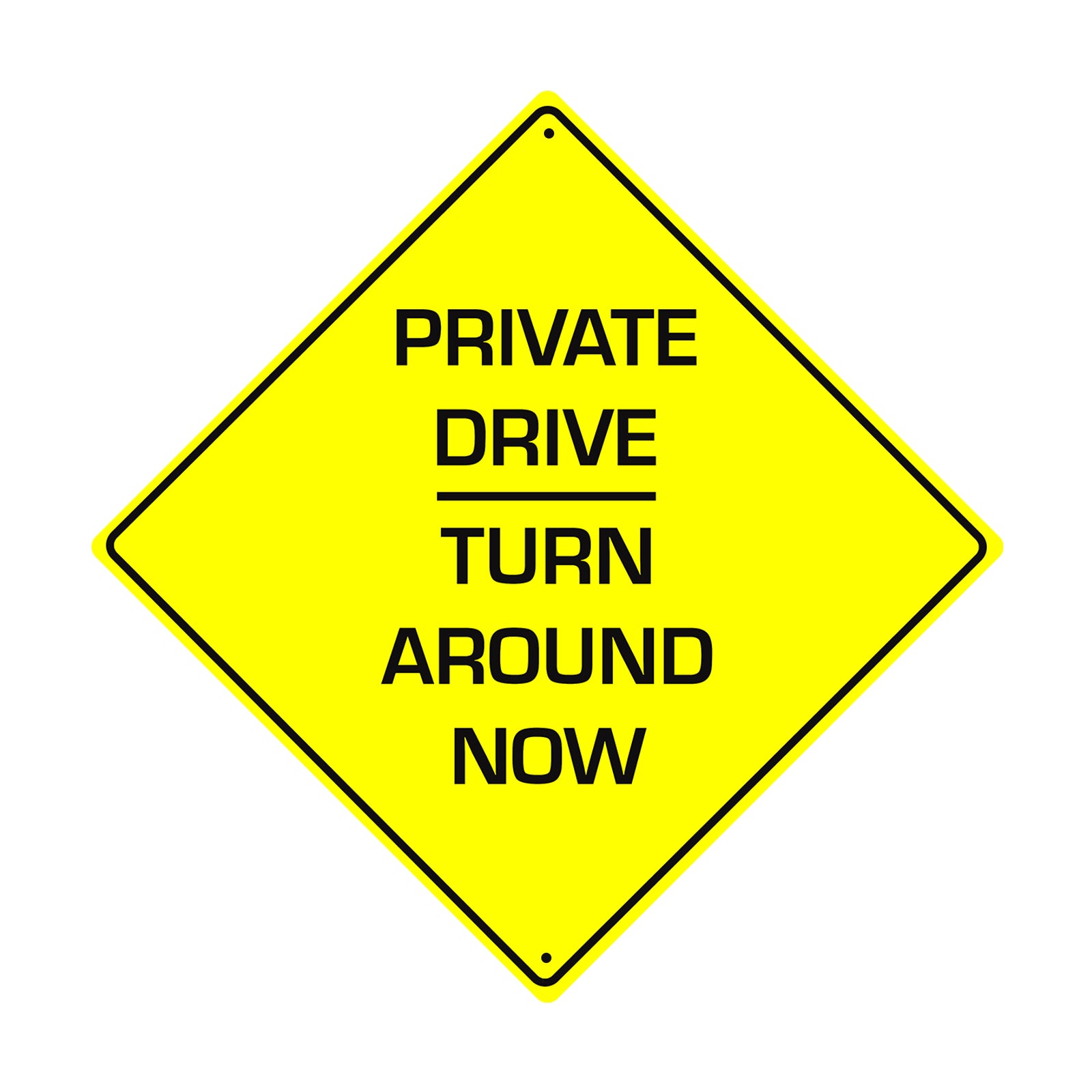 Use Next Drive Sign Private Drive Turn Around Now | Aluminum Diamond Sign – Sign Fever