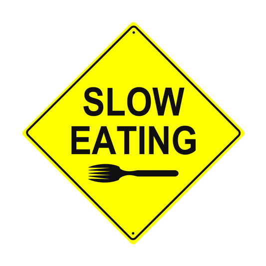 Slow Eating With a Fork Hotel Restaurant Dinner Matel Aluminum Notice Novelty Plate Crossing Sign