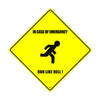 In Case Of Emergency Run Like Hell ! Matel Aluminum Notice Novelty Plate Crossing Sign