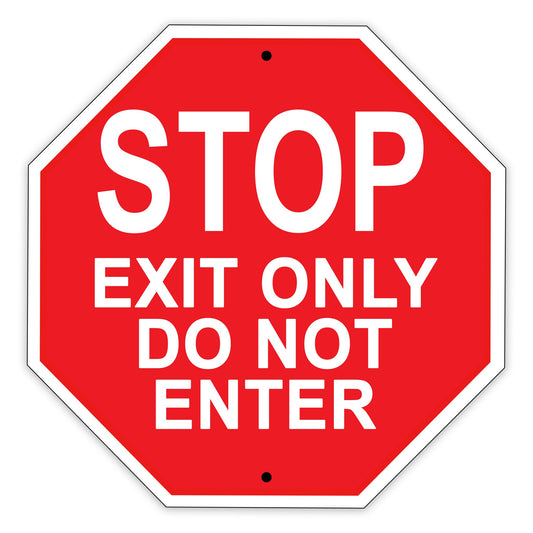 Stop Exit Only Do Not Enter Road Street Matel Aluminum Notice Novelty Plate Sign