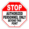 Stop Authorized Personnel Only Beyond This Point Road Street Aluminum Notice Novelty Sign