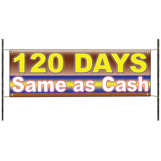 120 Days Same As Cash Vinyl Banner Sign