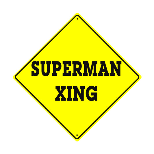 Superman Xing Crossing Funny Metal Aluminum Notice Novelty Road Plate Sign