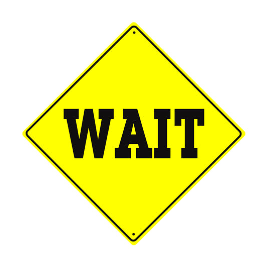 Wait Xing Metal Aluminum Notice Novelty Road Plate Sign