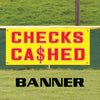 Checks Cashed Money Exchanger Banks Vinyl Banner Sign