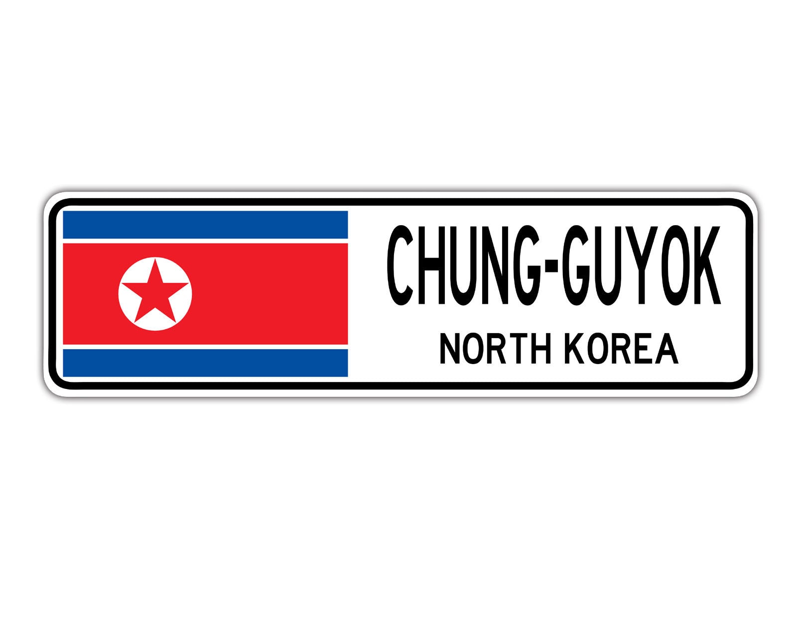 Chung-Guyok North Korea Flag City Country Gift Plate Wall Decor Street Aluminum Metal Novelty Sign Plate