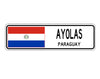 Ayolas Paraguay Flag City Country Gift Plate Wall Decor Street Aluminum Metal Novelty Sign Plate
