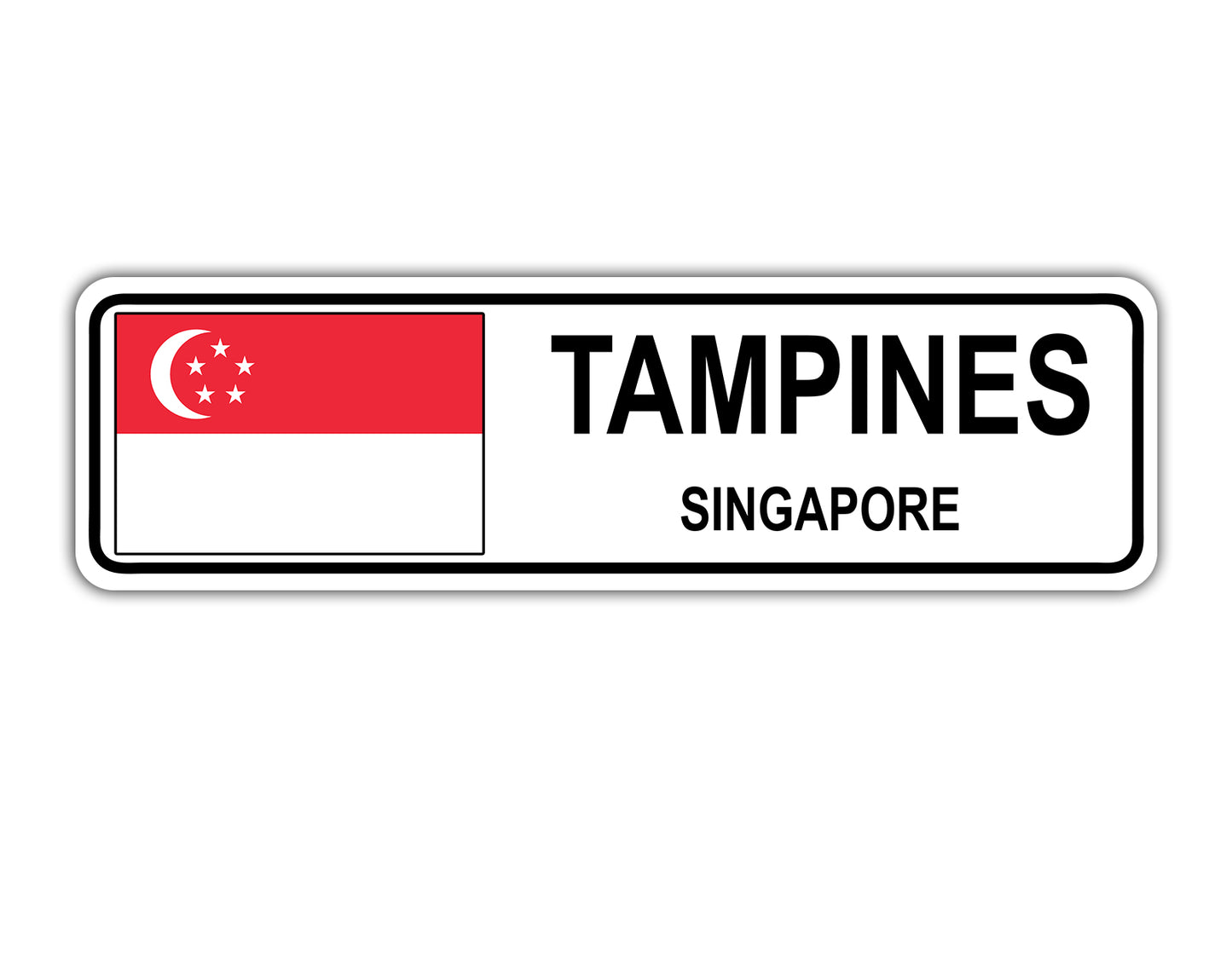 Tampines Singapore Flag City Country Gift Plate Wall Decor Street Aluminum Metal Novelty Sign Plate