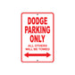 Dodge Parking Only All Others Will Be Towed Aluminum Decor Garage Sign