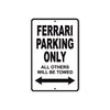 Ferrari Parking Only All Others Will Be Towed Aluminum Decor Garage Sign