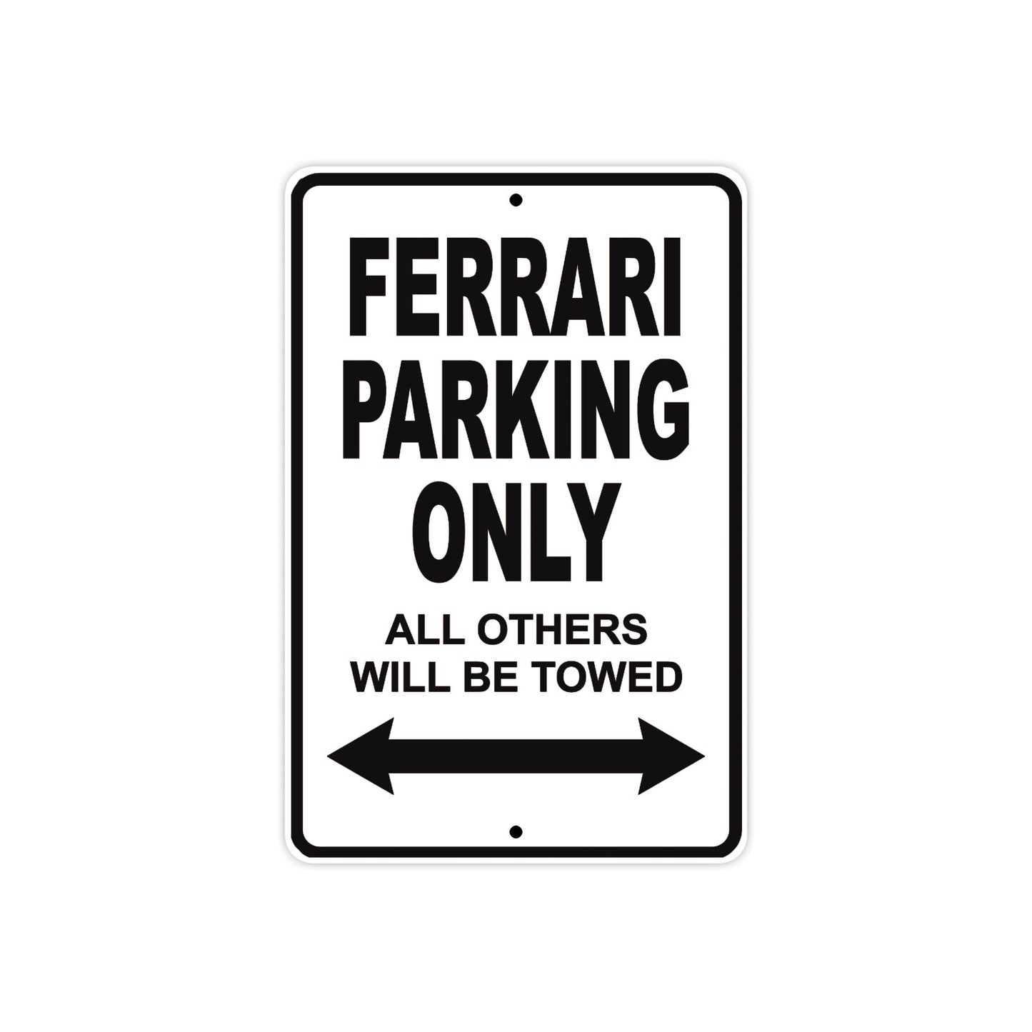Ferrari Parking Only All Others Will Be Towed Aluminum Decor Garage Sign