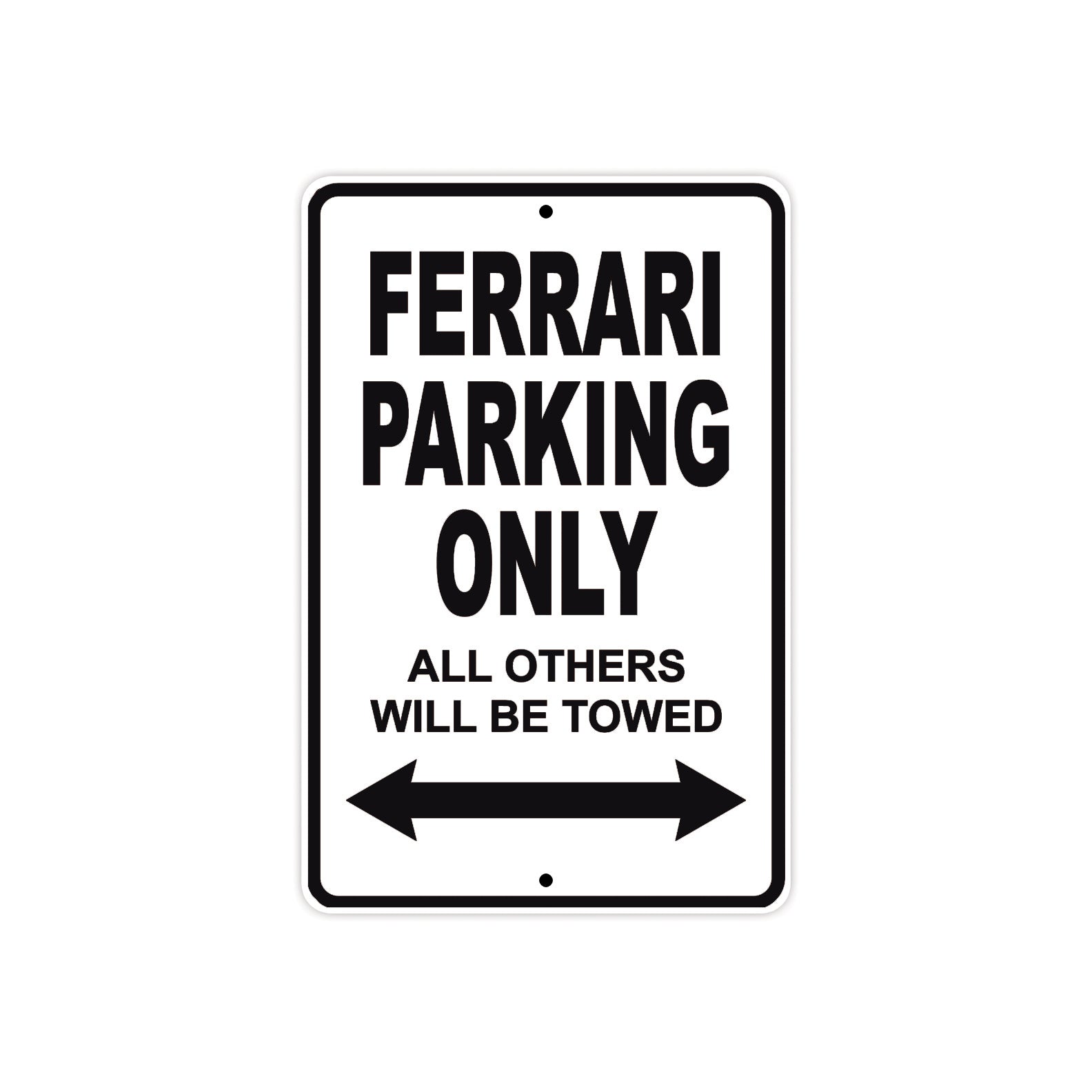 Ferrari Parking Only All Others Will Be Towed Aluminum Decor Garage Sign