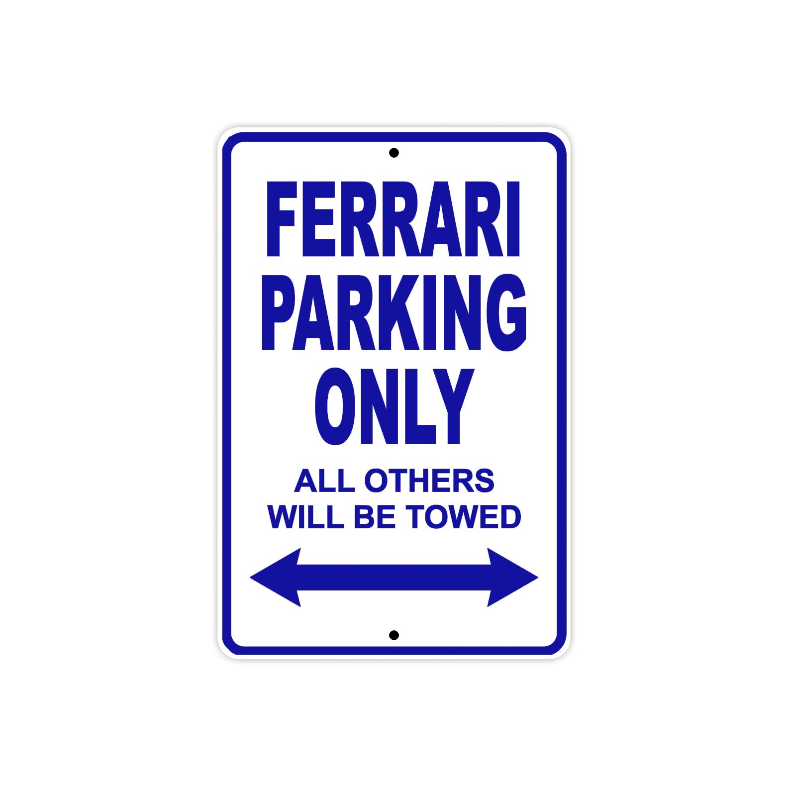 Ferrari Parking Only All Others Will Be Towed Aluminum Decor Garage Sign