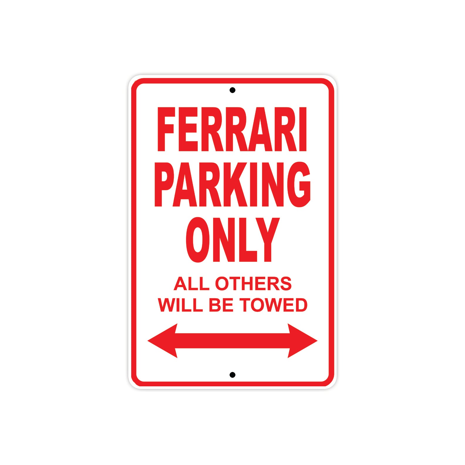 Ferrari Parking Only All Others Will Be Towed Aluminum Decor Garage Sign