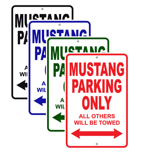 Mustang Parking Only All Others Will Be Towed Aluminum Decor Garage Sign